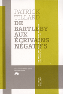 De Bartleby aux écrivains négatifs
